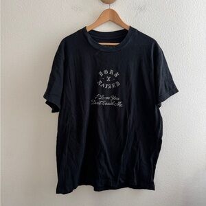 Born X Raised Quarantine Dreams I Love You Tshirt